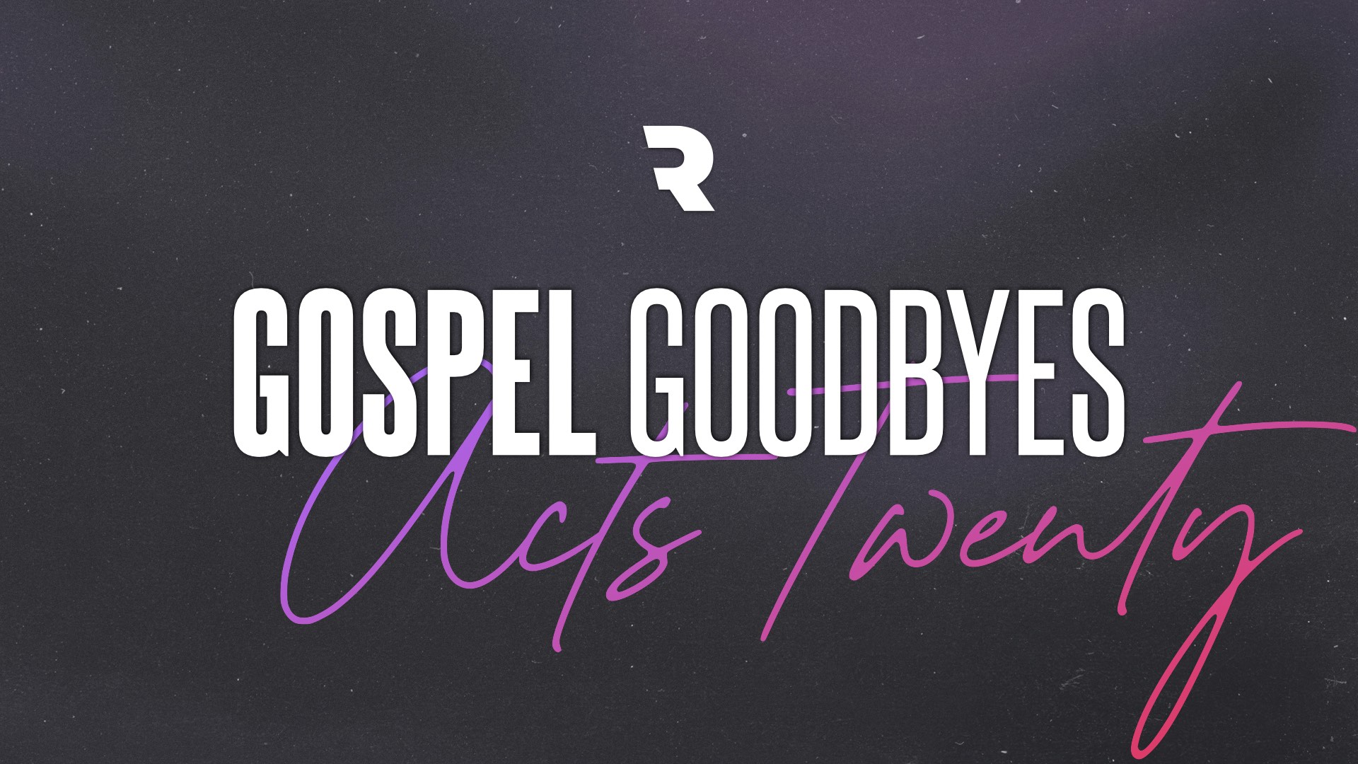 Gospel Goodbyes
