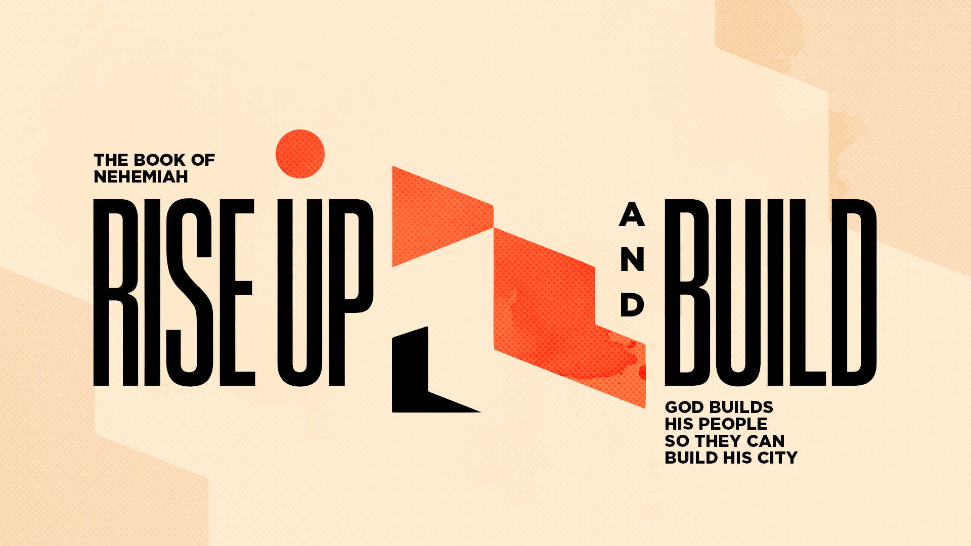 Let Us Rise Up & Build