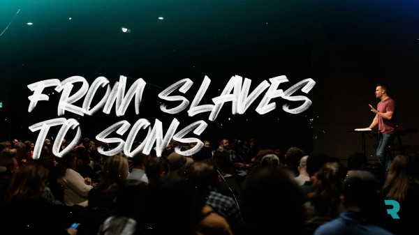 From Slaves to Sons