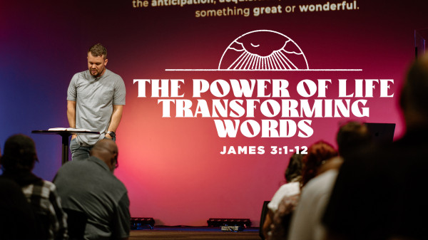 The Power of Life Transforming Words