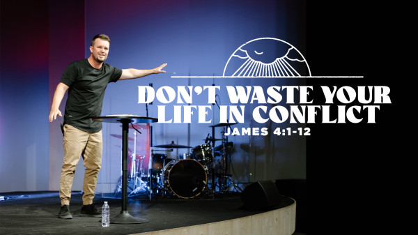 Don't Waste Your Life in Conflict