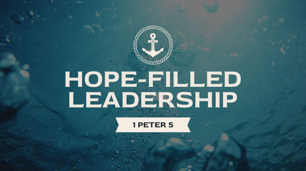 Hope-Filled Leadership