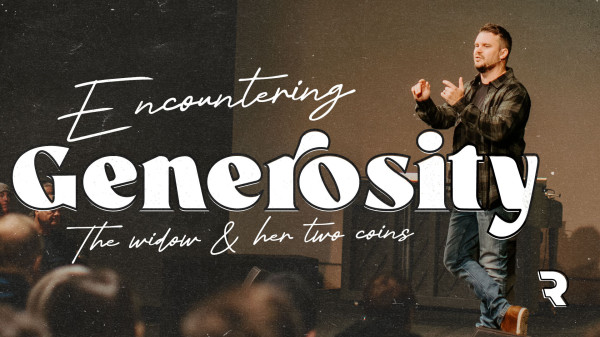 Encountering Generosity