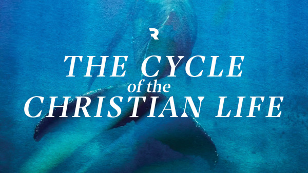 The Cycle of the Christian Life