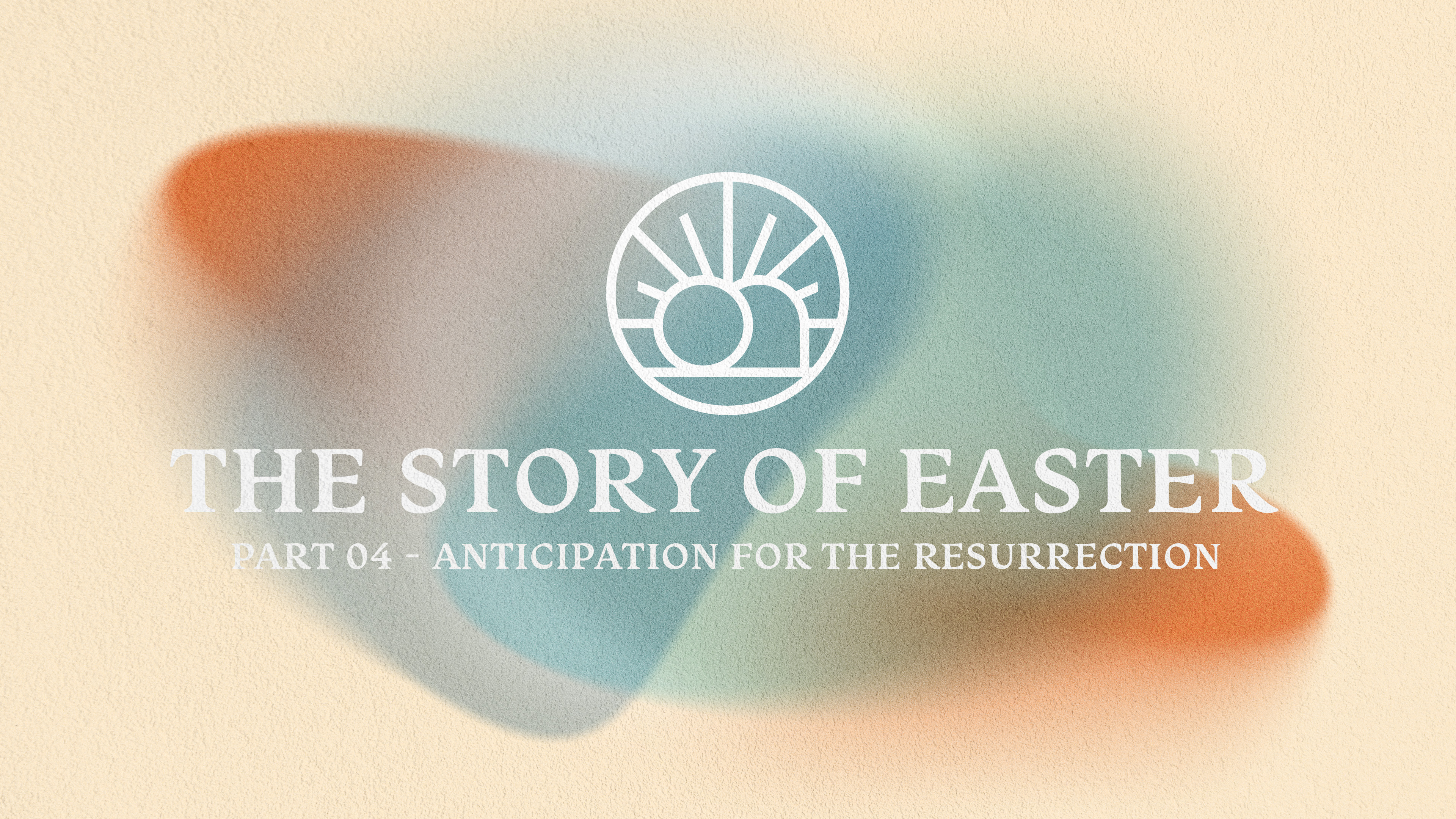 The Story of Easter Part 04