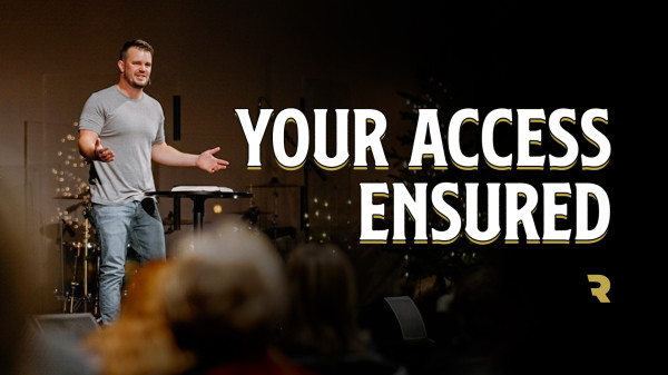 Your Access Ensured