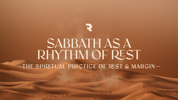 Sabbath as a Rhythm of Rest