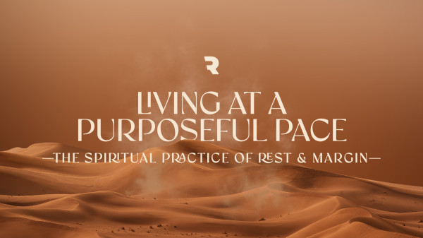 Living at a Purposeful Pace