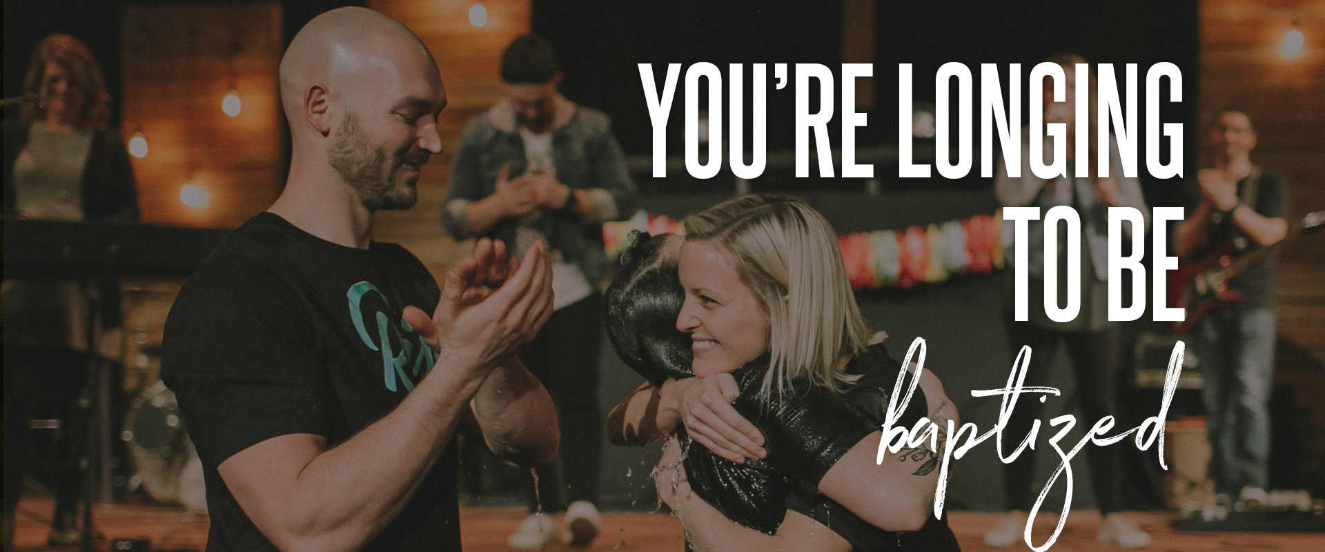  You're Longing to Be Baptized