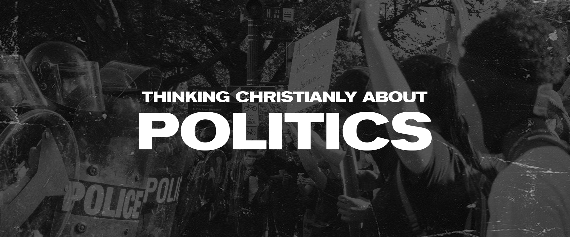 Thinking Christianly About Politics